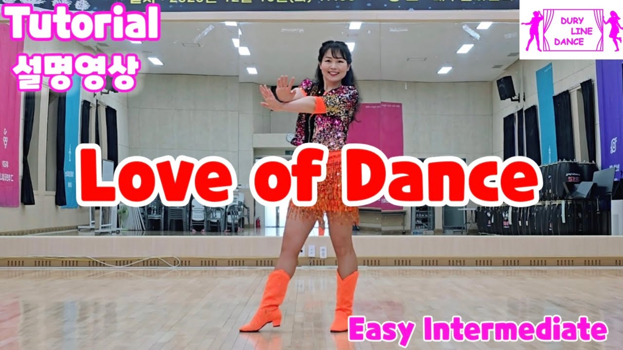 Love of Dance Line Dance Tutorial 러브 오브 댄스 라인댄스 #설명영상#스텝설명/Easy Intermediate #두리라인댄스 #라인댄스퀸코리아안산배곧지부