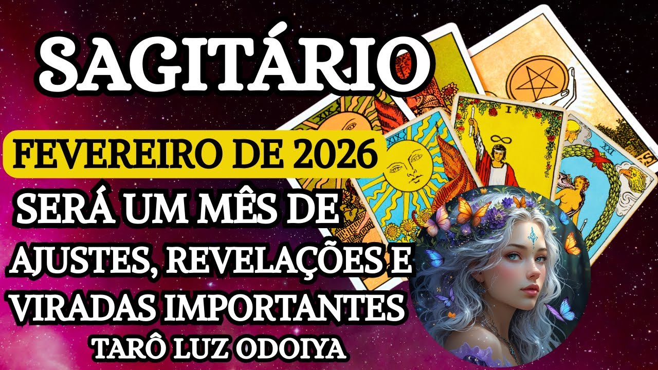SAGITÁRIO♐FEVEREIRO💫2026 FIM DEFINITIVO DE UMA SITUAÇÃO💥 RENOVAÇÃO TOTAL! HORA DE CURTIR  REALIZAÇÃO
