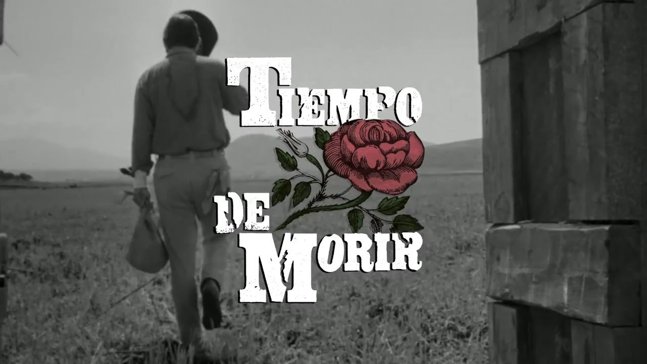 Tiempo de Morir de Arturo Ripstein
