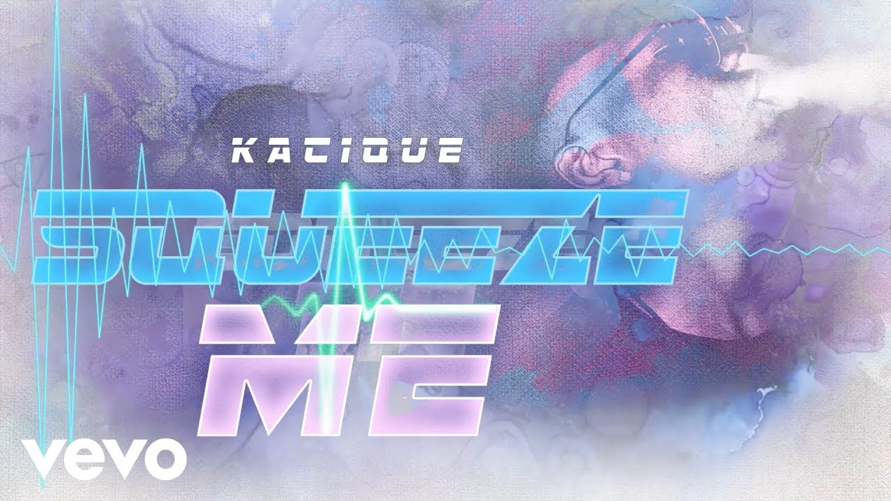 Kacique - Squeeze Me (Official Audio)