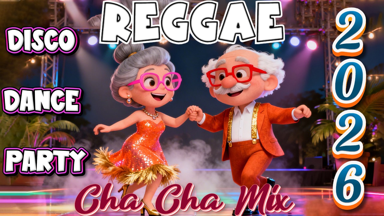 Bagong Cha Cha Reggae Party 2026 🍉 Hot Disco Dance Mix
