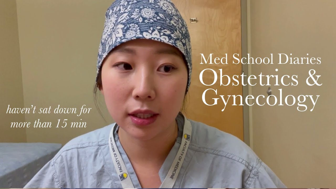 Obstetrics & Gynecology Rotation in Clerkship | Med School Diaries | 24 Hour Call