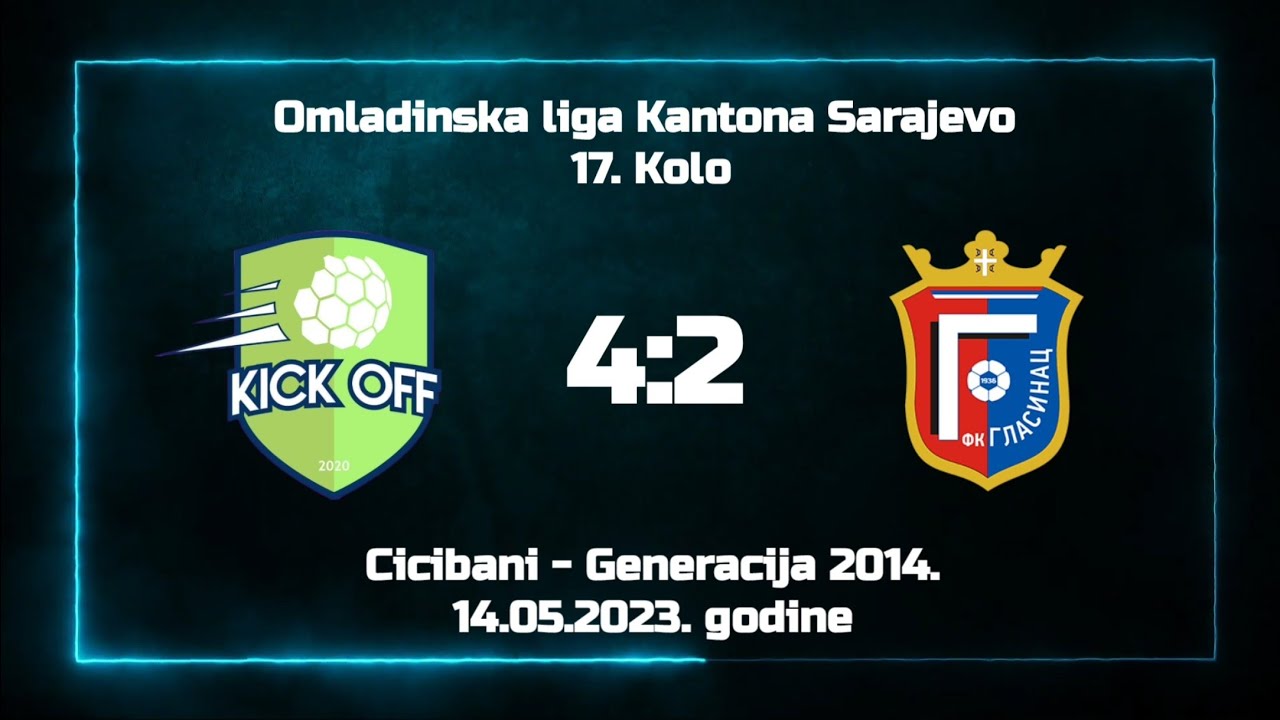 &Scaron;F Kick Off - FK Glasinac Sokolac 4:2 (17. kolo Omladinske lige Kantona Sarajevo) - Generacija 2014.
