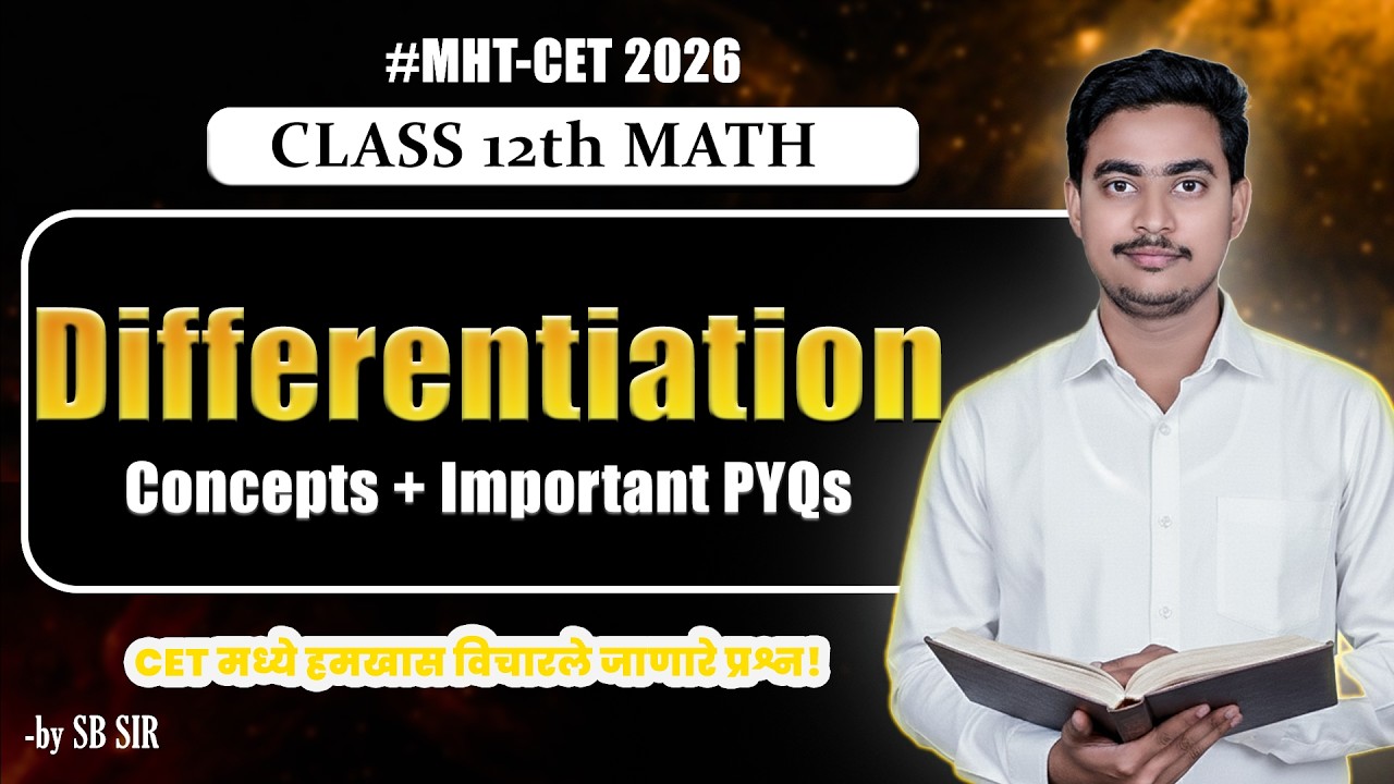 Differentiation 🔥 | Concepts + Important PYQs | MHT-CET Maths 2026