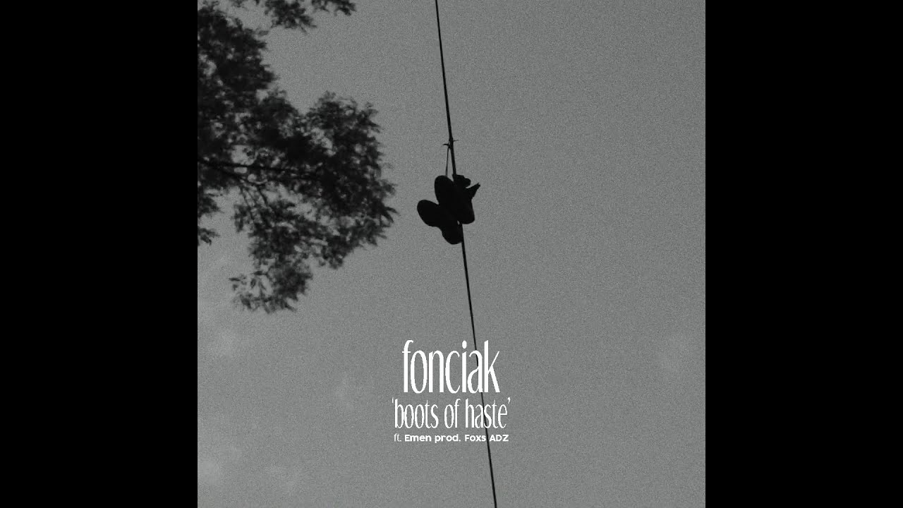 Fonciak - Boots of haste ft. Emen (prod. Foxs, ADZ)