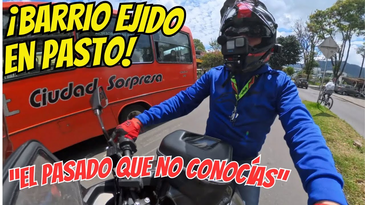 👉 🏍️ Descubriendo el barrio El Ejido 👉 Una historia que pocos conoc&iacute;an en Pasto ✨