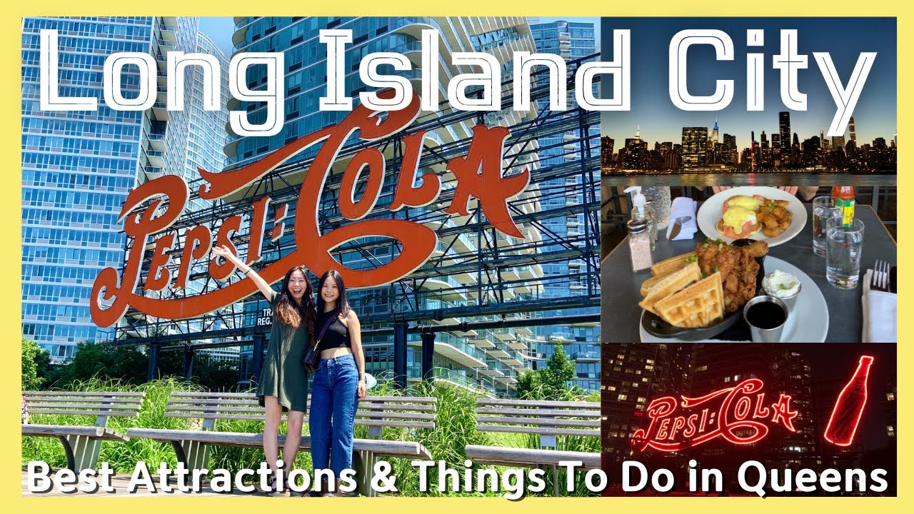 Best Attractions & Things To Do in Long Island City (LIC), Queens, New York