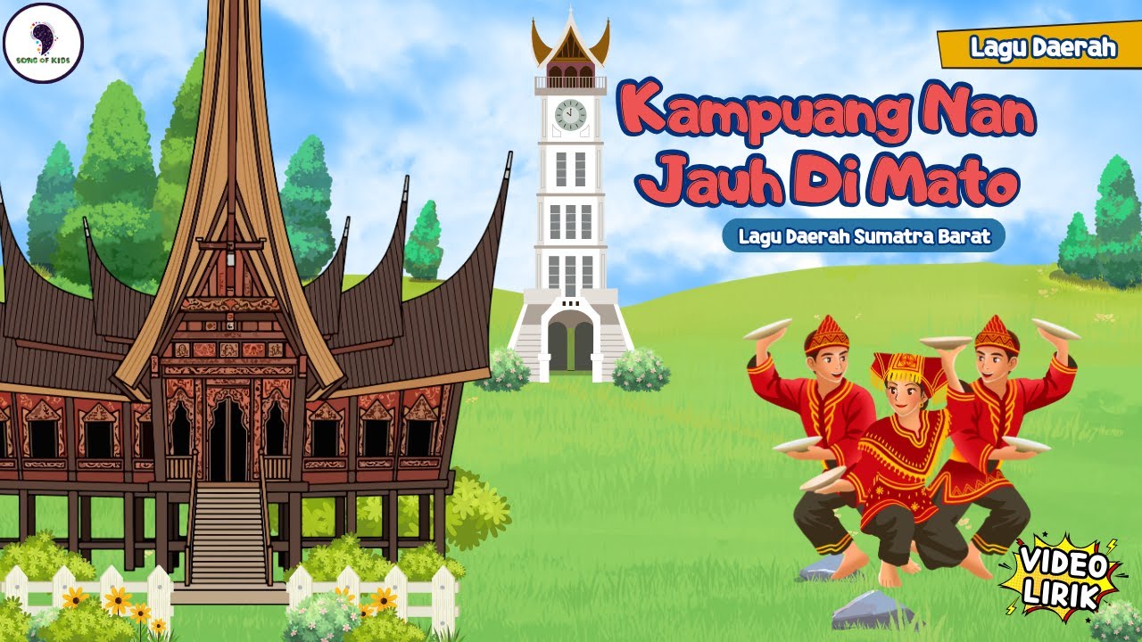 Kampuang Nan Jauh Dimato - Lagu Daerah Sumatra Barat (Video Lirik) Song of Kids