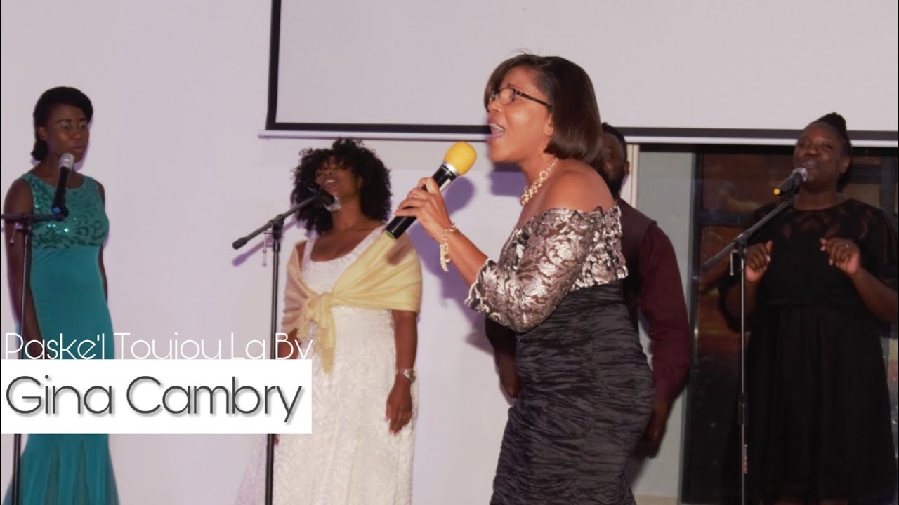 Gina Cambry  | Paske'l Toujou La | Live At Haitian Bethel Baptist Church