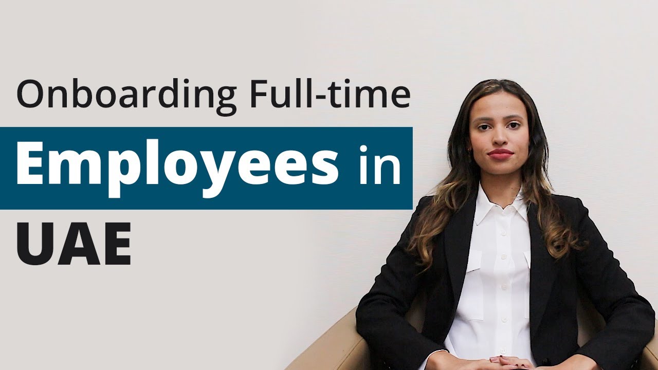 Onboarding Full Time Employees in UAE | Employer of Record | Payroll Outsourcing