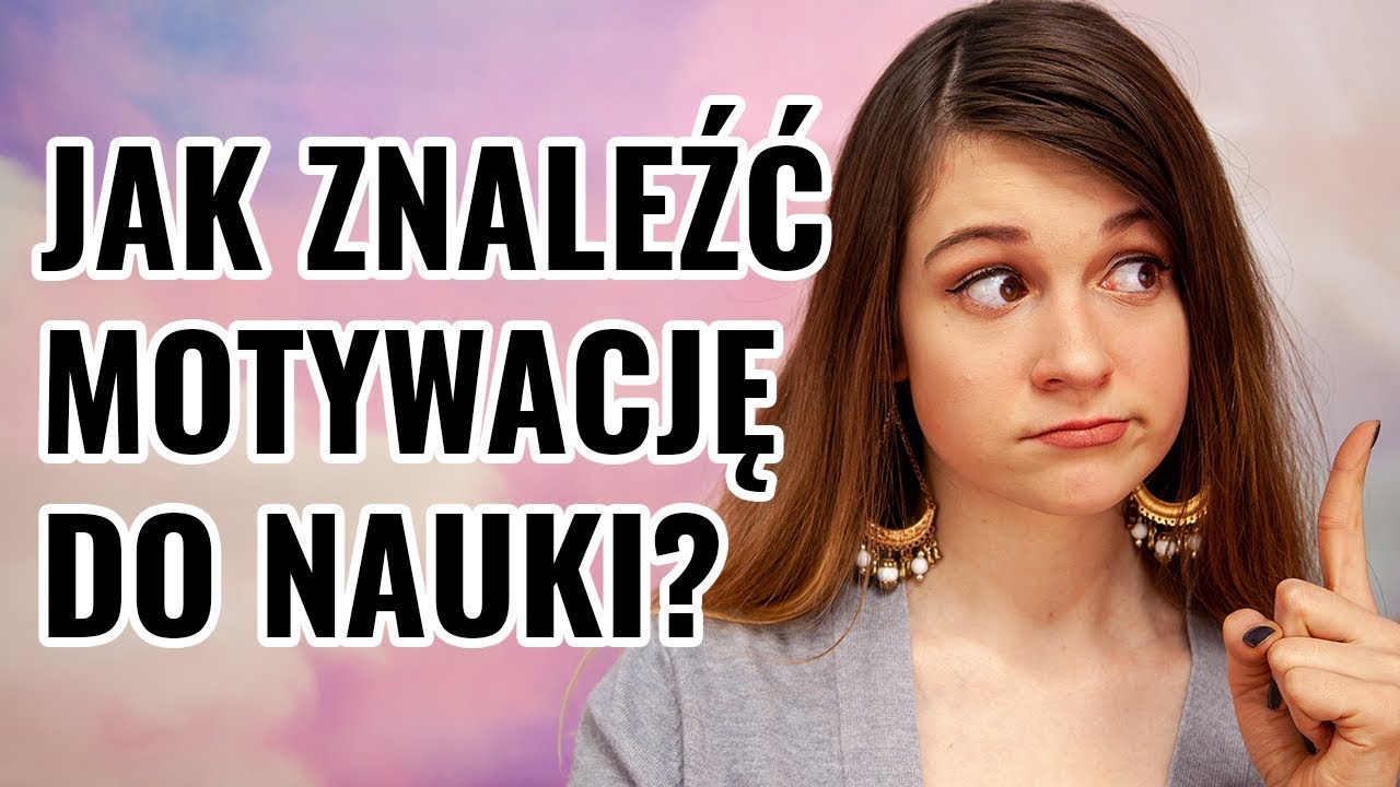 Jak zmotywować się do nauki, czyli dlaczego motywacja jest ważna? | KEITAH