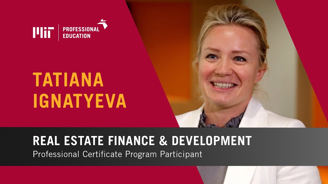 Professional Certificate Program in Real Estate Finance & Development | Tatiana Ignatyeva
