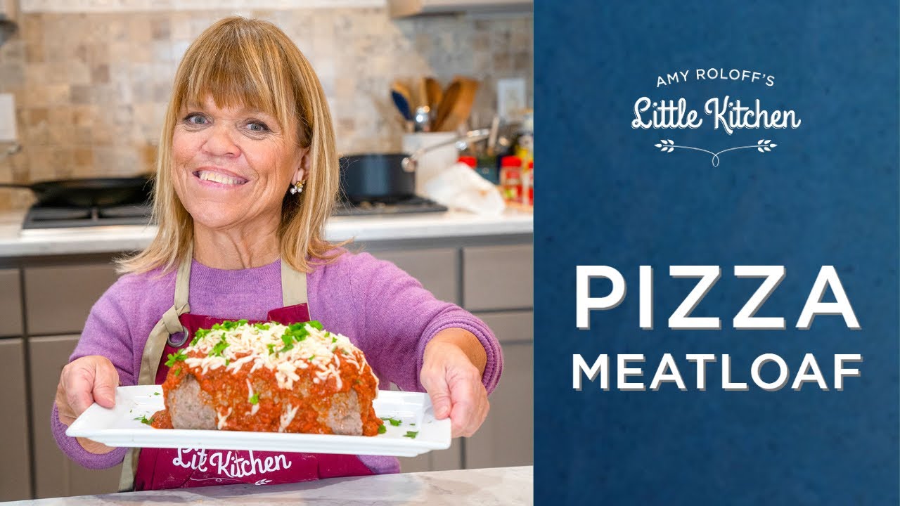 Pizza Meatloaf | Amy Roloff's Little Kitchen