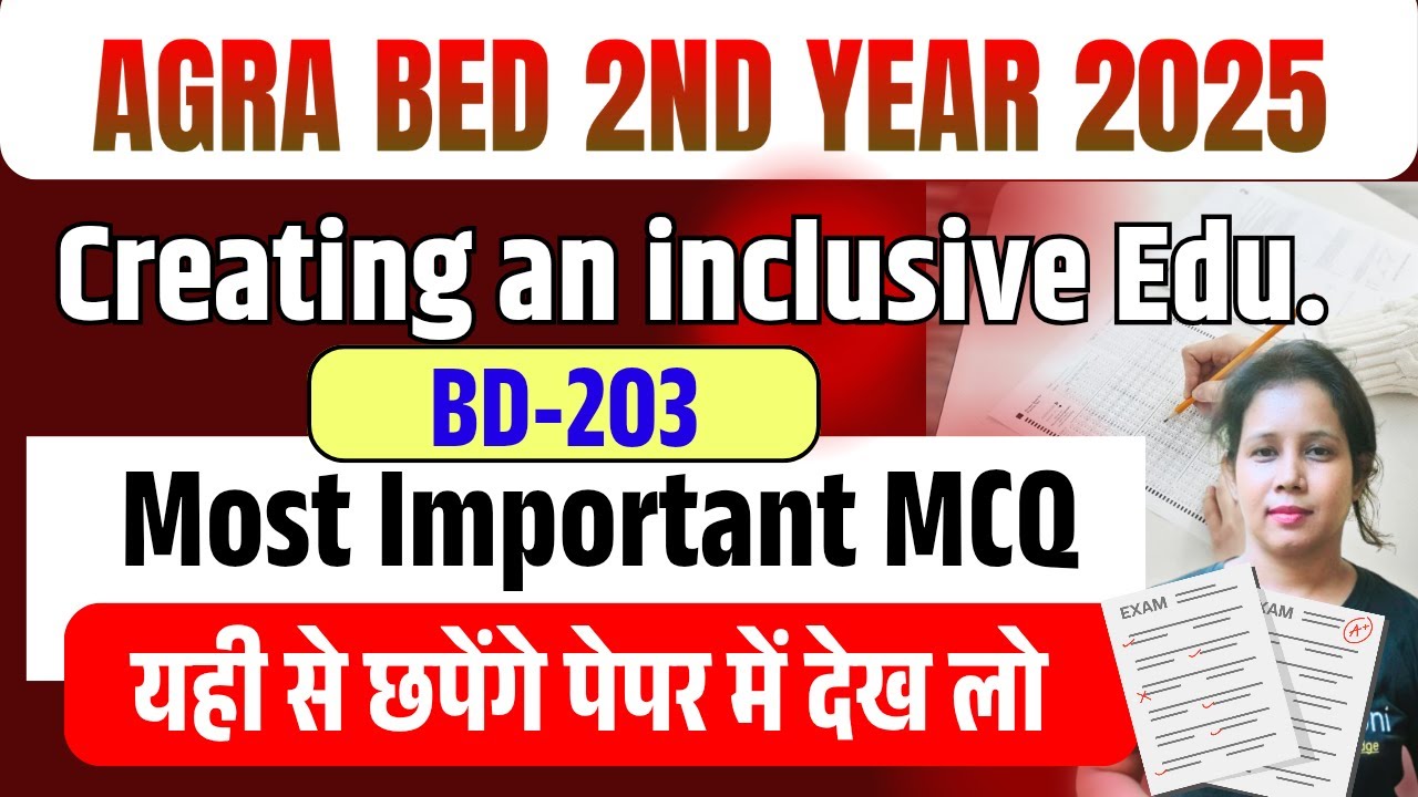 🔥Agra B.ed 2nd Year Class 2025 | Creating an Inclusive Education important MCQ | catalyst soni