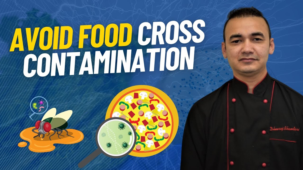 How To Avoid Food Cross Contamination | Food Safety | Kitchen Hygiene #chefdheerajbhandari