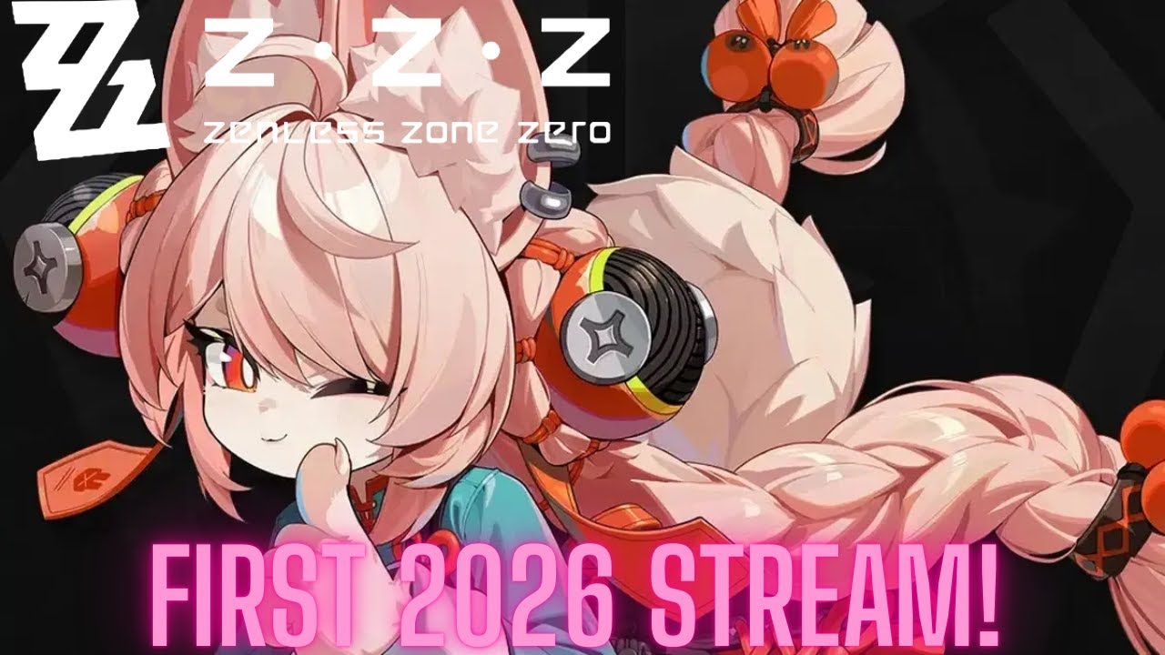WE'RE GONNA SEE THAT LABUBU! (Zenless Zone Zero!) FIRST STREAM OF 2026!!