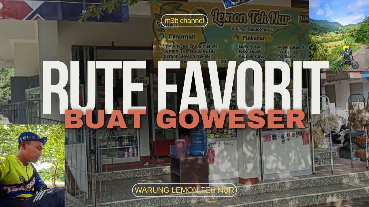 GOWES TIPIS TO WARUNG LEMON TEH NUR | RUTE FAVORIT PARA GOWESER