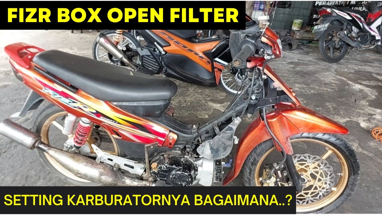 BAGAIMANA SETTING KARBURATOR YAMAHA FIZR YANG PAKAI BOX OPEN FILTER SENG..?