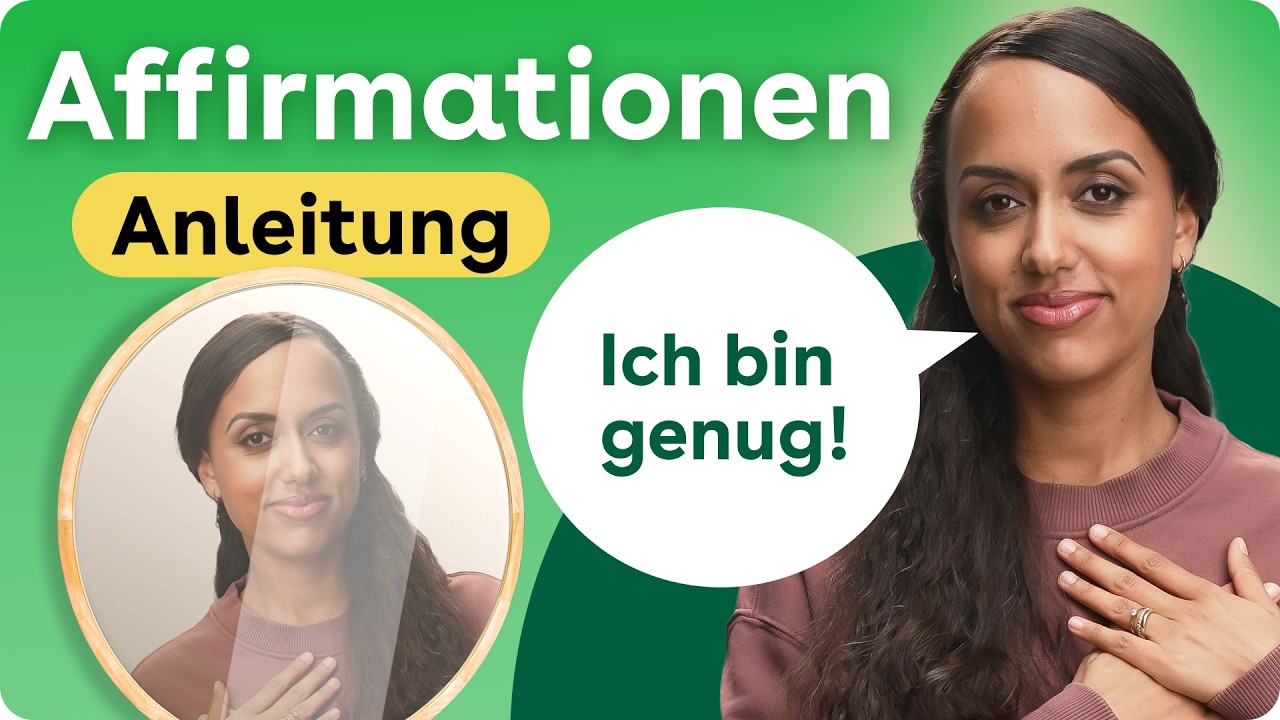 Affirmationen richtig anwenden: Tipps f&uuml;r mehr Selbstbewusstsein im Alltag