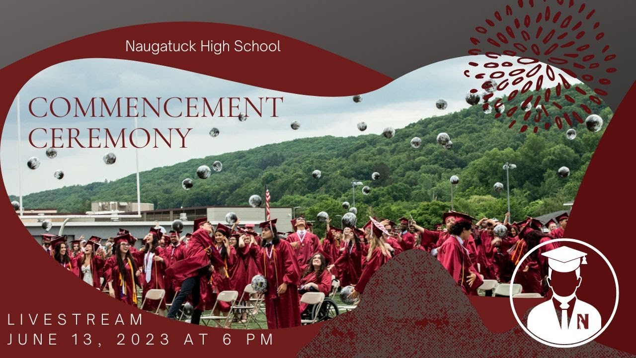 Naugatuck High School Class of 2023 Commencement Ceremony