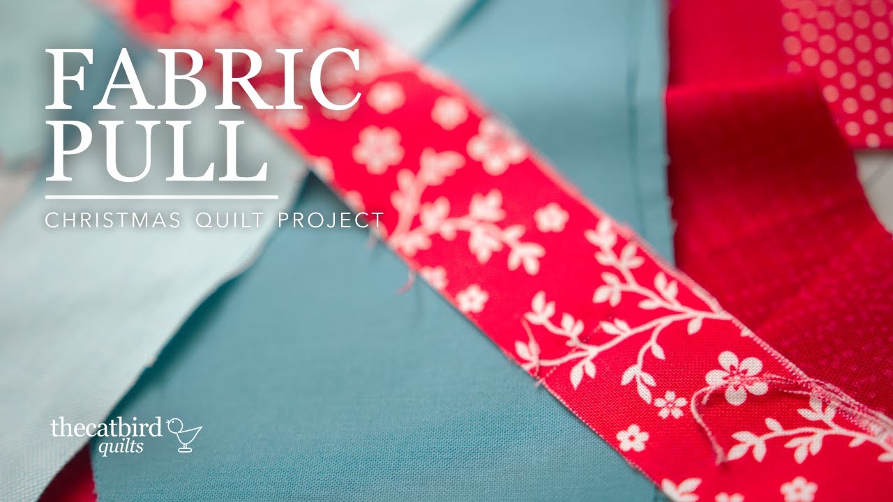 Секретный рождественский проект по изготовлению лоскутного одеяла — Fabric Pull