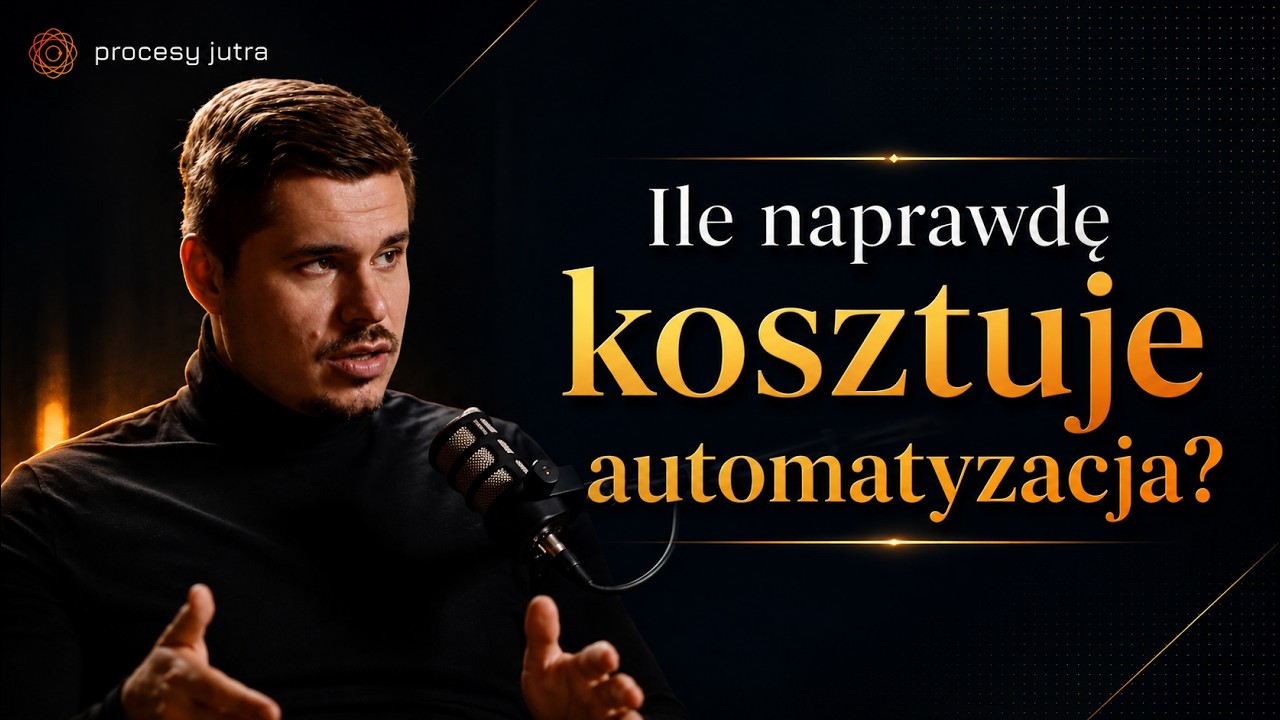 Ile naprawdę kosztuje automatyzacja? | Mikołaj Brunka, Maciej Aniserowicz [Procesy Jutra]