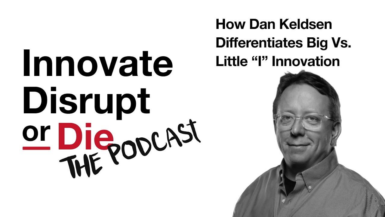 Innovate, Disrupt, or Die | How to Differentiate Big vs. Little 