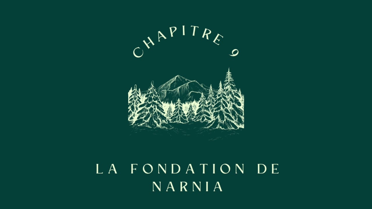 S2Ep9 Le neveu du magicien Chapitre 9 La fondation de Narnia