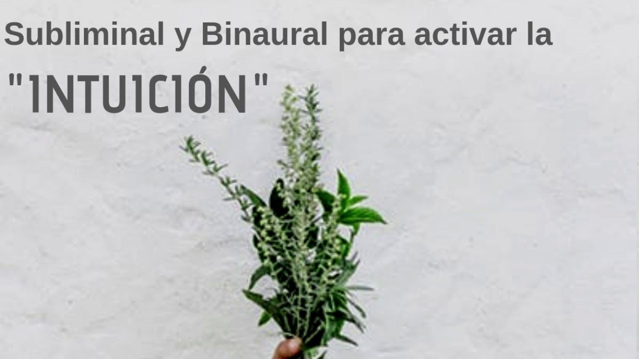 Subliminal y Binaural para activar la 