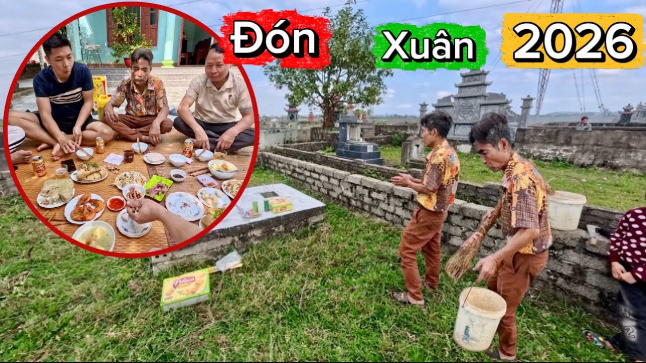29 Tết Nhà Huy Anh TV Và Theo Bác Thông Đi Tảo Mộ Mời Gia Tiên Về Ăn Tết