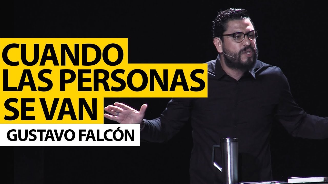 Cuando las personas se van - GUSTAVO FALCÓN