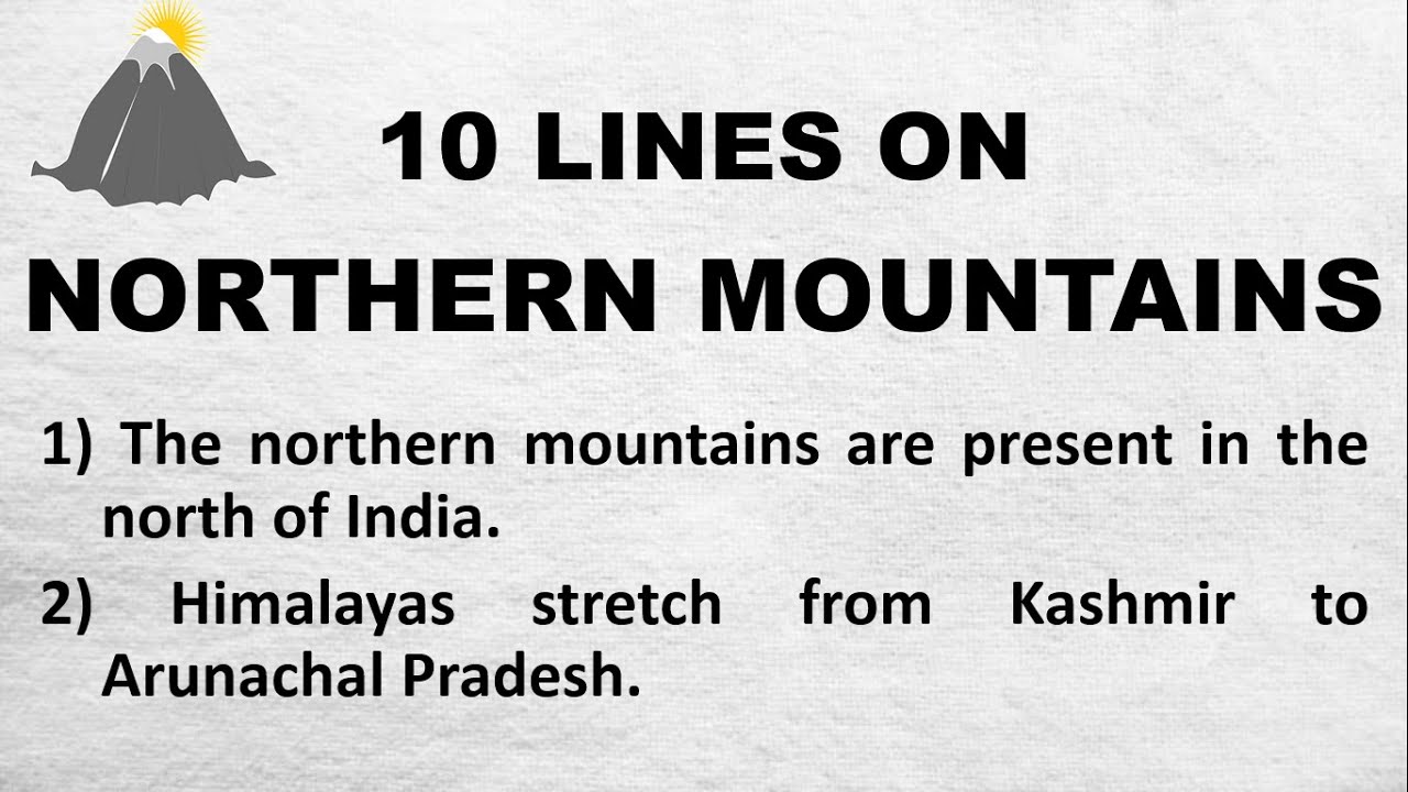 10 Lines on Northern Mountains in English | Few Lines on Northern Mountains