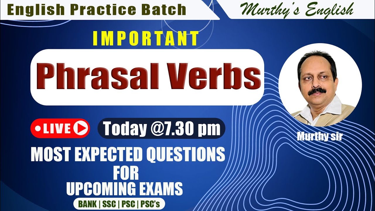 Most Important Phrasal Verbs |  Frequently Asked Question in SSC CGL/ CHSL, BANK Exams | Murthy sir