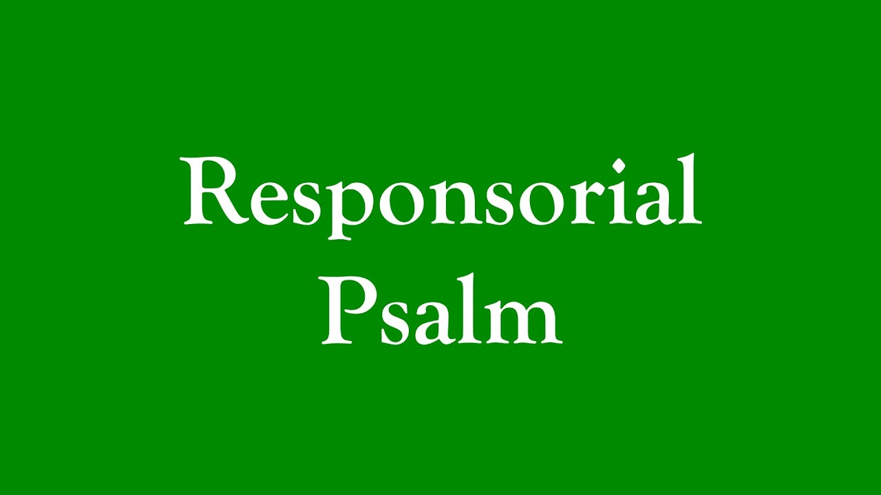 Responsorial Psalm 02152026