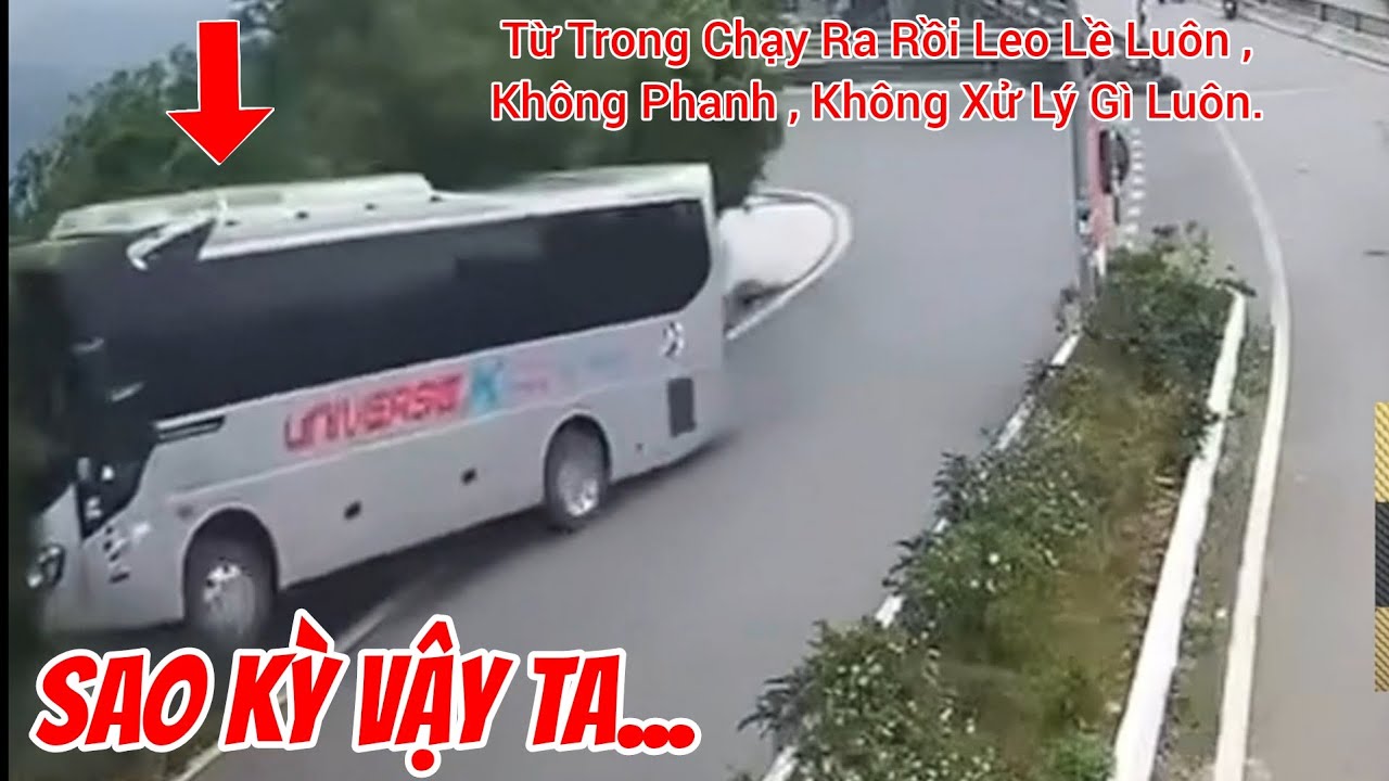 Kh&ocirc;ng Biết Xe Kh&aacute;ch Bị G&igrave; Lu&ocirc;n , Kh&ocirc;ng Phanh , Kh&ocirc;ng Xử L&yacute; G&igrave; Hết .
