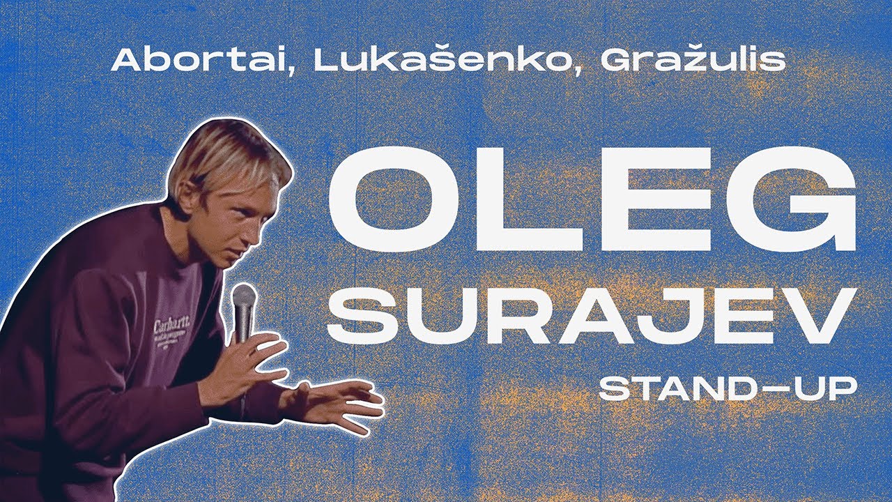 OLEG SURAJEV STAND UP: ABORTAI, LUKAŠENKA, GRAŽULIS (2021)