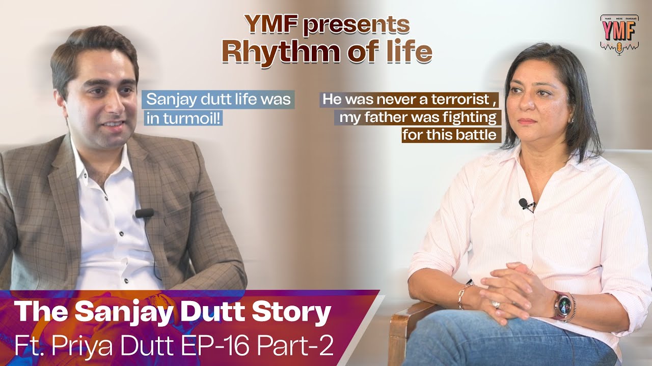 Sanjay Dutt Story EP 16 Part 2 The Daughter India Ft Priya Dutt | Rhythm Of Life | #ymf #sanjaydutt