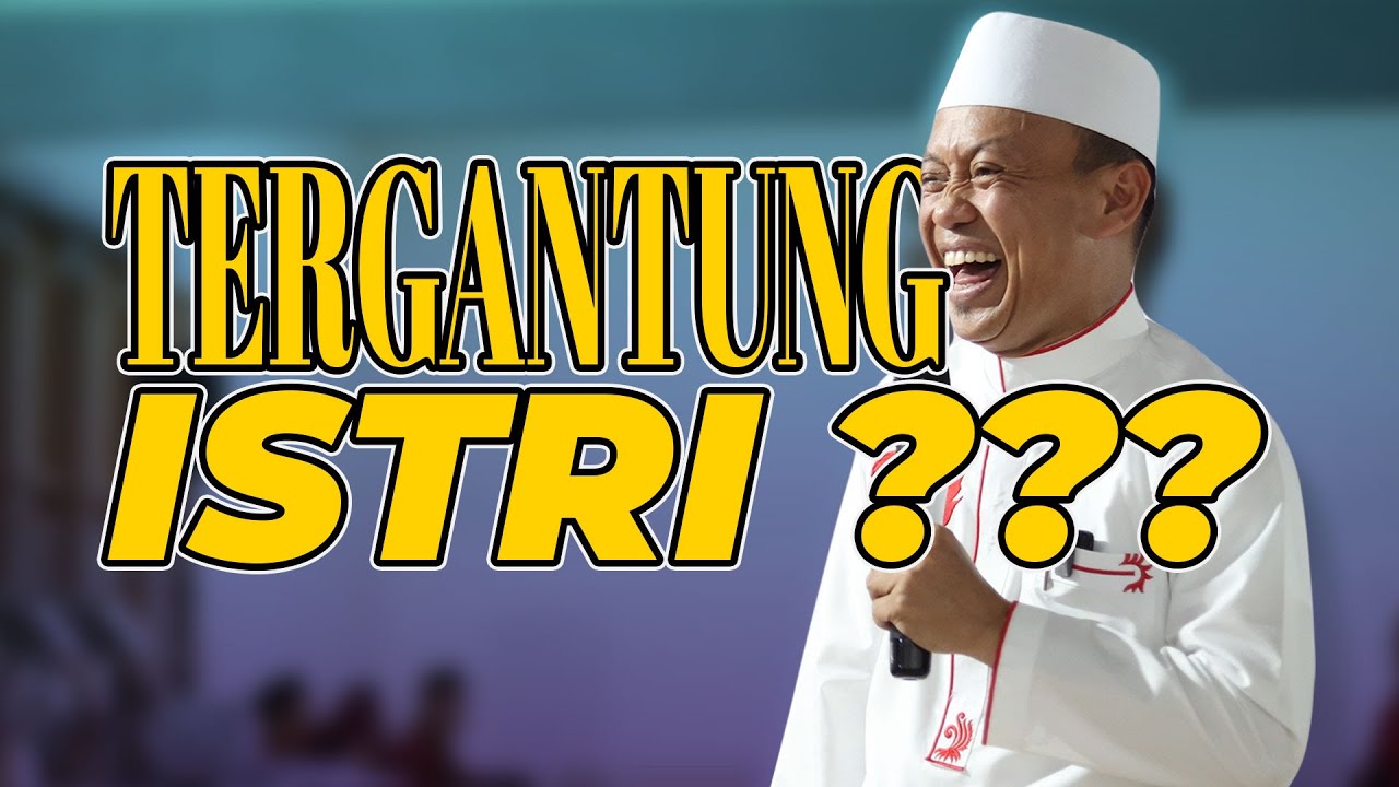 ITU SEMUA TERGANTUNG SIKAP ISTRI ??!