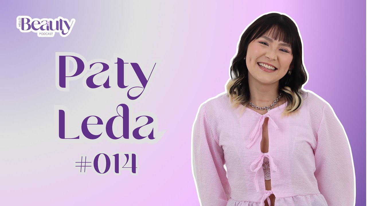 PATY LEDA - HELLO BEAUTY POD #014