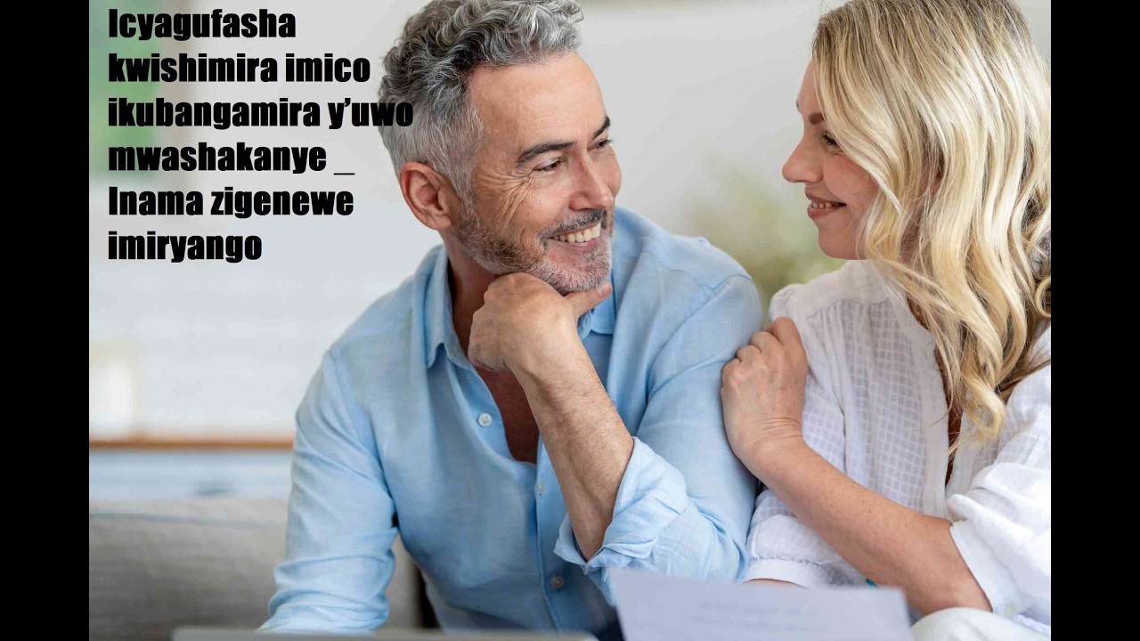 Icyagufasha kwishimira imico ikubangamira y’uwo mwashakanye,   Inama zigenewe imiryango