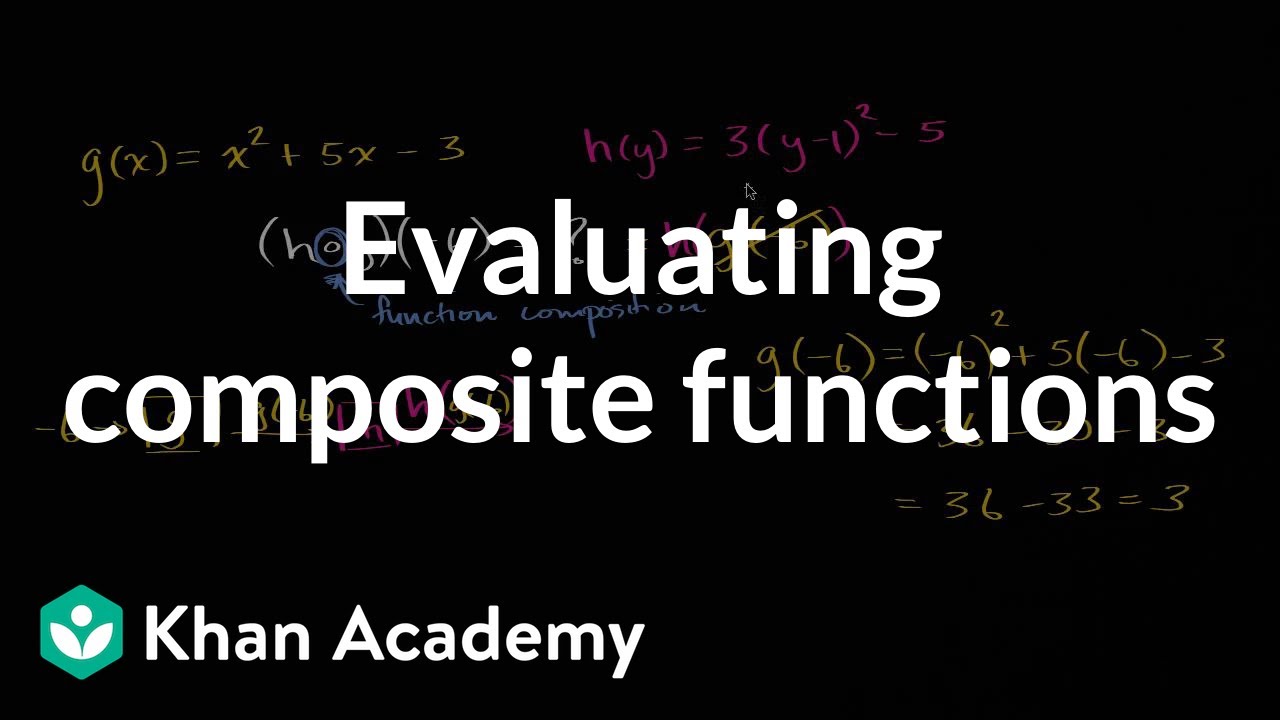 Evaluating composite functions | Mathematics III | High School Math | Khan Academy