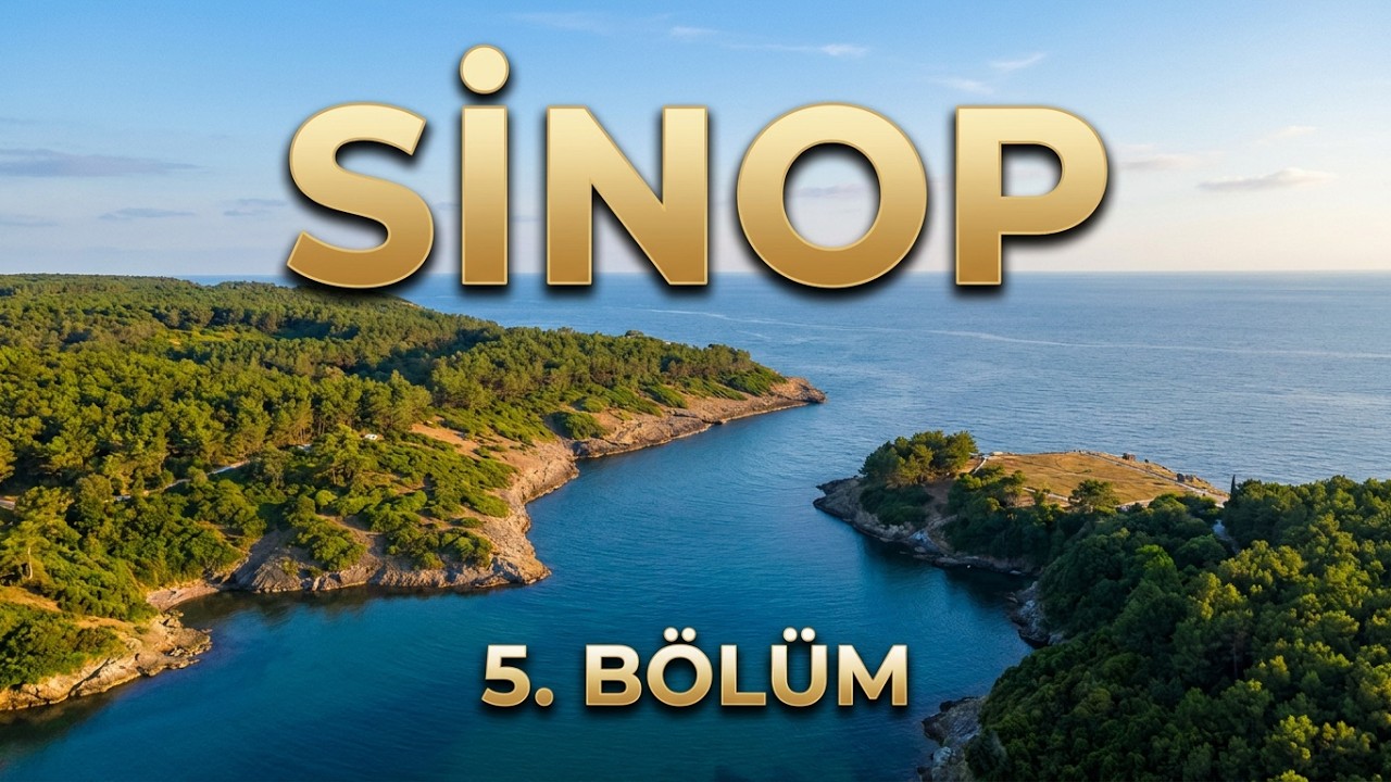 KARADENİZ TURU 5. BÖLÜM SİNOP