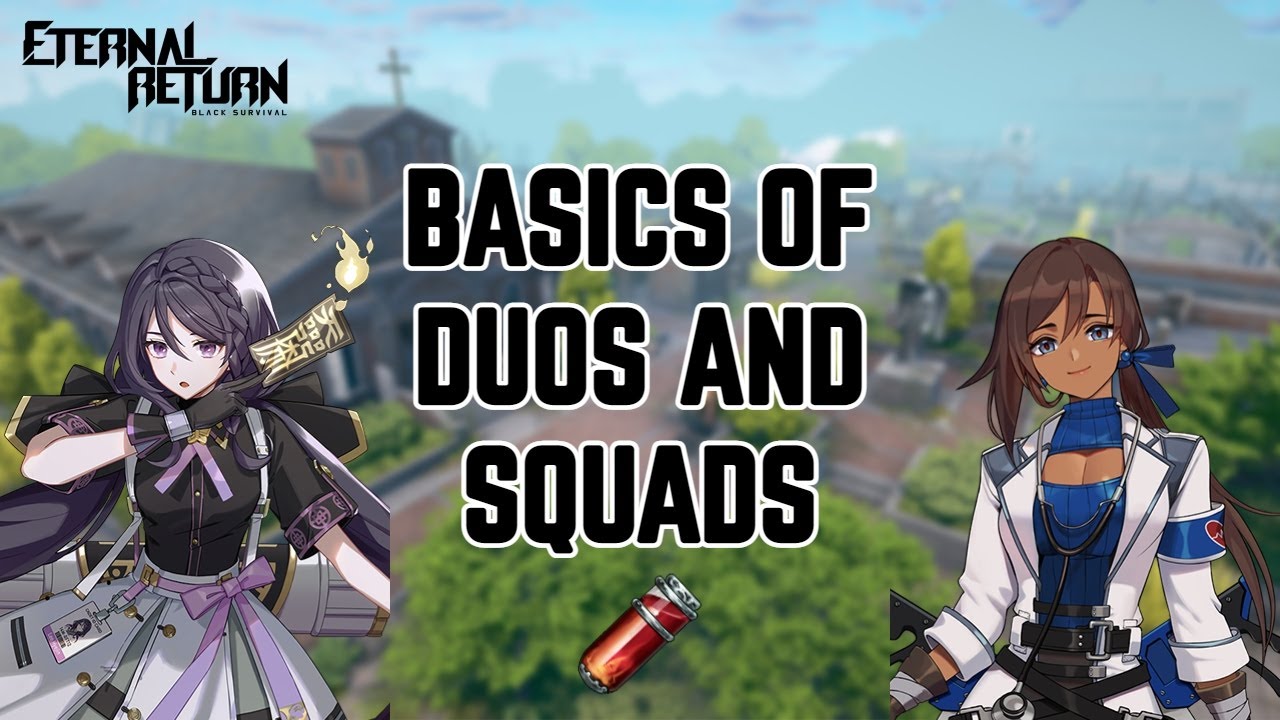 The Basics of Duos and Squads - Eternal Return