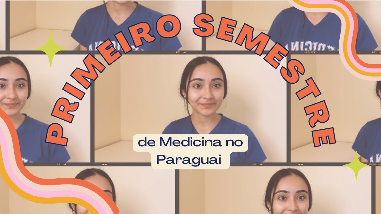 MÉTODO de AVALIAÇÃO da UCP + Primeiro Semestre: MEDICINA no PARAGUAI