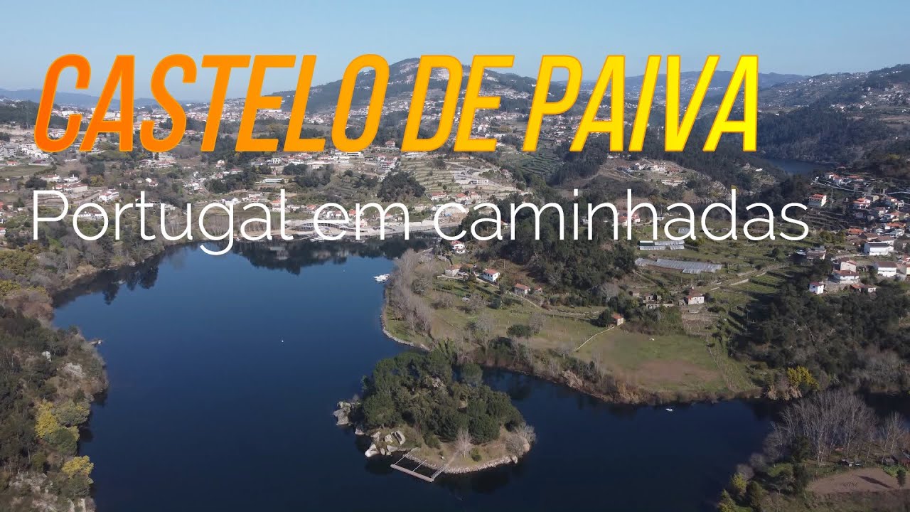 Castelo de Paiva, descubra as maravilhas de Portugal caminhando.