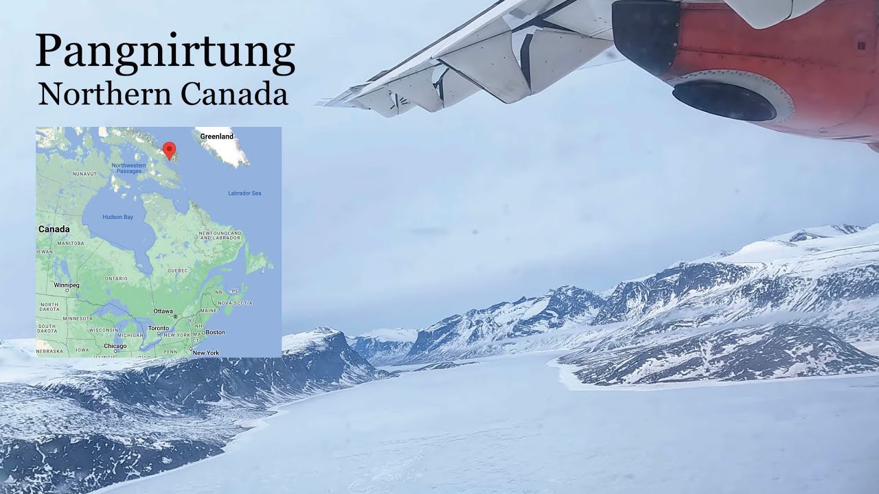 Landing in Pangnirtung, one of Canada's most beautiful approaches