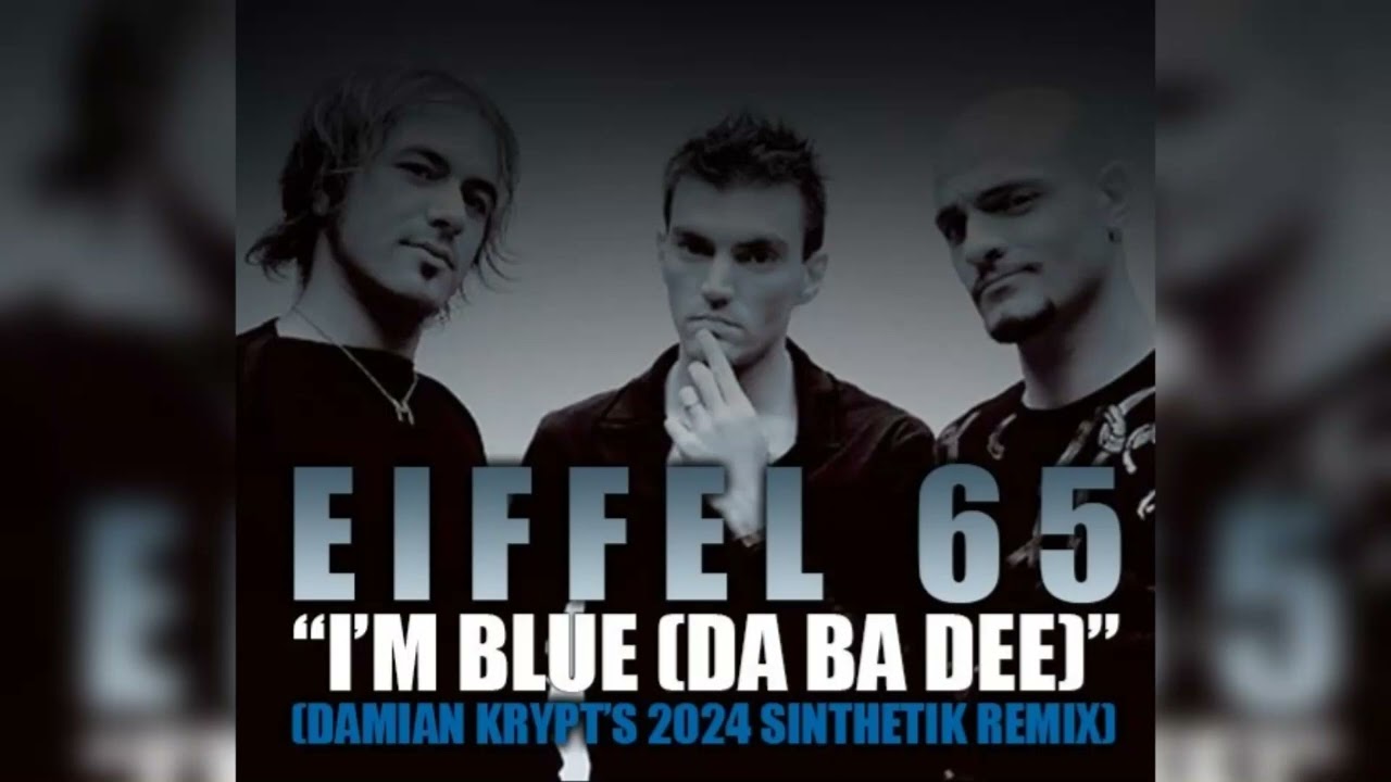 Eiffel 65 - Blue [Damian Krypt's 2024 Sinthetik Remix]