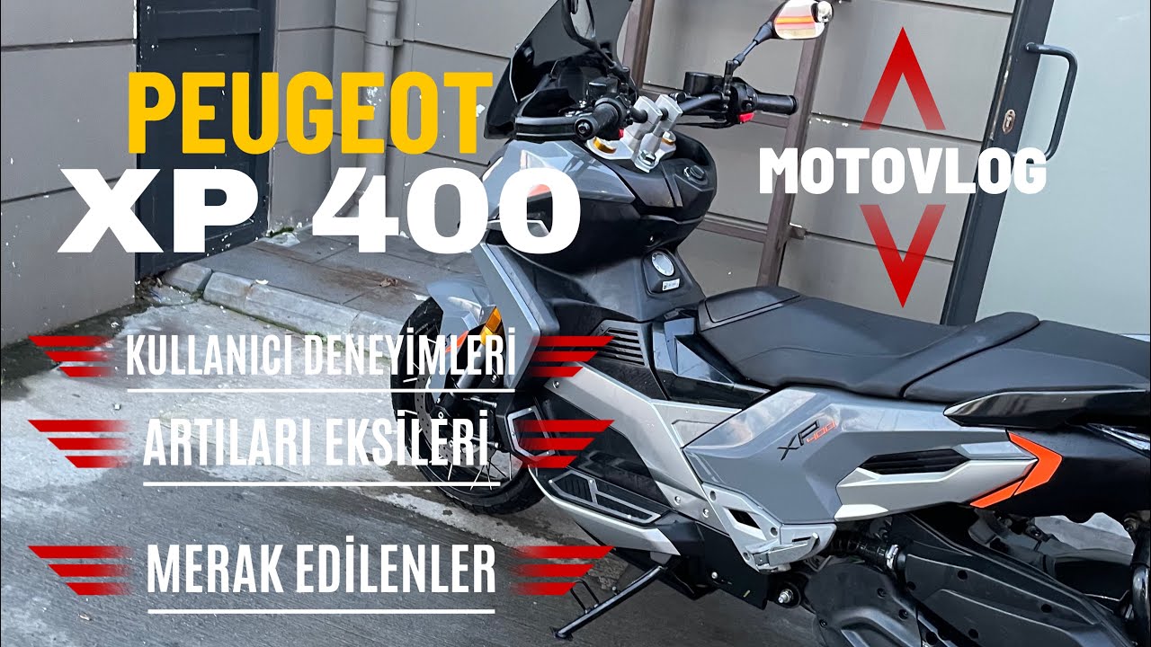 Xp 400 PEUGEOT MERAK EDİLENLER ARTILAR EKSİLER KULLANICI DENEYİMİ #XP400 #motovlog