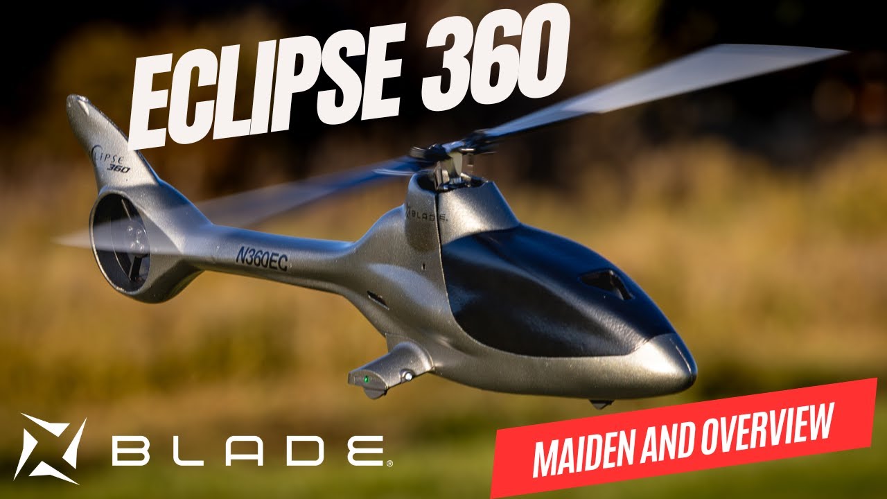 NEW HELI - Blade Eclipse 360 - The RC Heli for Airplane Guys!