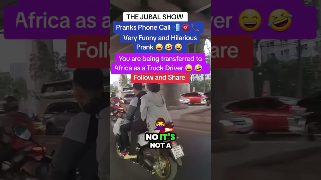 You are being transferred to Africa as a Truck Driver | Jubal Prank Phone Call 📲 ☎️ 📞 